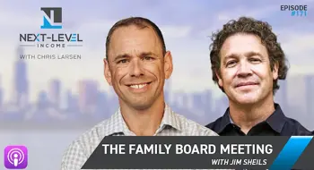 The Family Board Meeting – The Next-Level Income Show 171.webp
