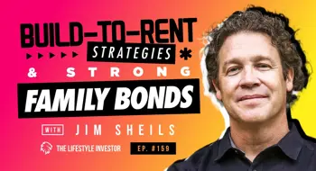 Build to Rent Strategies and Strong Family Bonds – The Lifestyle Investor.jpg